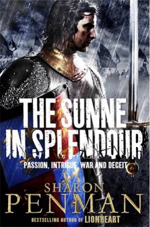 The Sunne in Splendour by Sharon Penman