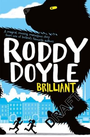 Brilliant by Roddy Doyle