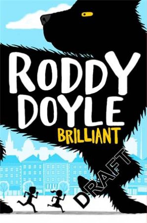 Brilliant by Roddy Doyle