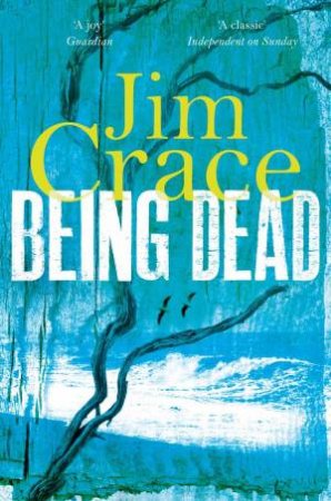 Being Dead by Jim Crace