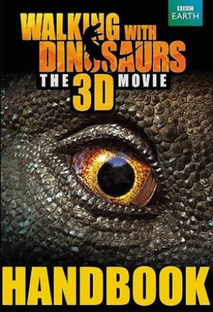 Walking with Dinosaurs Handbook by Calliope Glass
