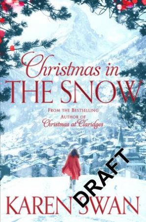 Christmas In The Snow by Karen Swan