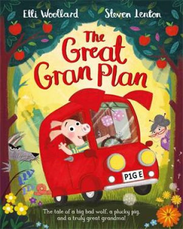 The Great Gran Plan by Benji Davies & Steven Lenton & Elli Woollard