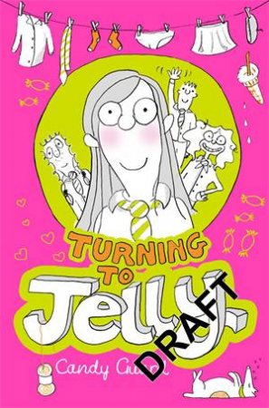 Turning to Jelly by Candy Guard