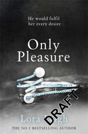 Only Pleasure by Lora Leigh
