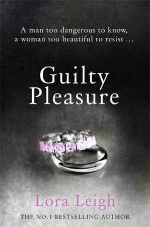 Guilty Pleasure by Lora Leigh