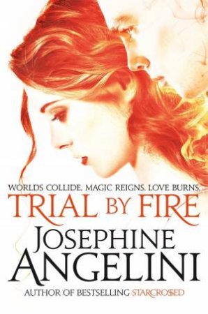 Trial By Fire by Josephine Angelini