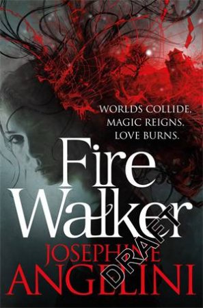 Firewalker by Josephine Angelini