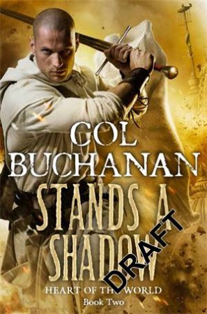 Stands a Shadow by Col Buchanan