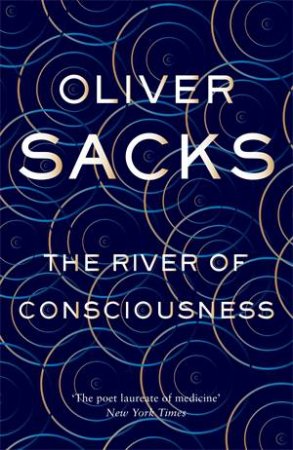 The River Of Consciousness by Oliver Sacks
