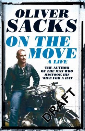 On the Move: A Life by Oliver Sacks