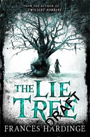 The Lie Tree by Frances Hardinge