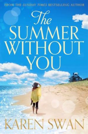 The Summer Without You by Karen Swan