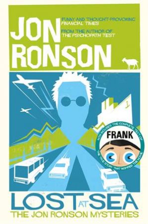 Lost at Sea: The Jon Ronson Mysteries (Updated Edition) by Jon Ronson
