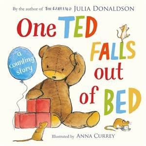 One Ted Falls Out of Bed by Julia Donaldson