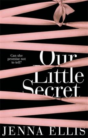 Our Little Secret by Jenna Ellis