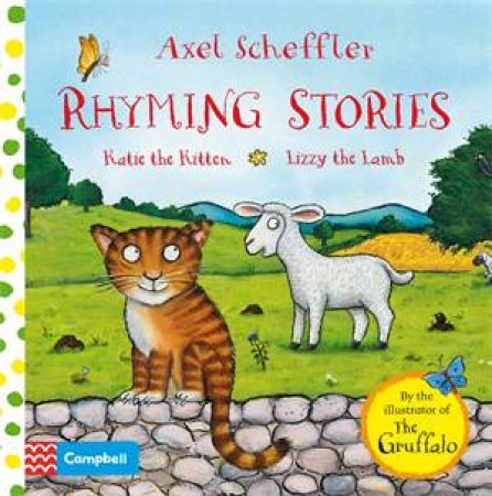 Katie the Kitten and Lizzy the Lamb by Axel Scheffler