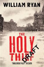 The Holy Thief A Captain Korolev Novel 1