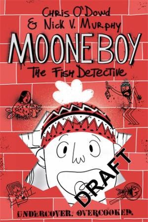The Fish Detective: Moone Boy 2 by Chris O'Dowd & Nick Vincent Murphy
