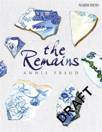 The Remains by Annie Freud