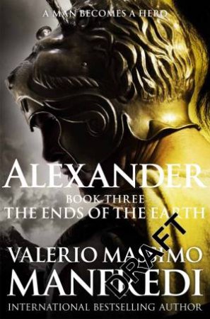 The Ends of the Earth by Valerio Massimo Manfredi