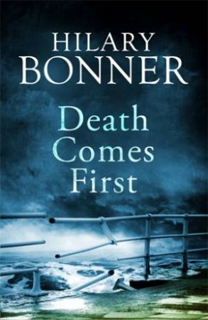 Death Comes First by Hilary Bonner