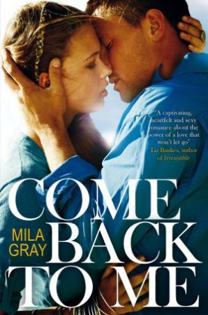 Come Back To Me by Mila Gray