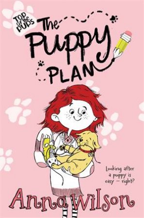 The Puppy Plan by Anna Wilson