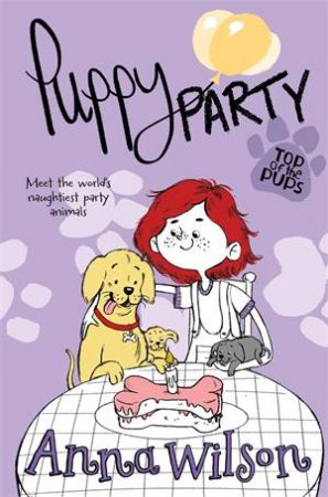 Puppy Party by Anna Wilson