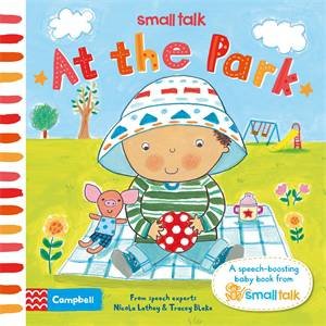 Small Talk: At The Park by Nicola Lathey & Tracey Blake