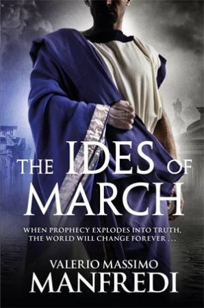 The Ides of March by Valerio Massimo Manfredi