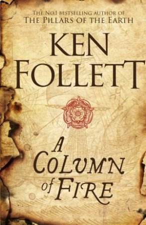 A Column Of Fire by Ken Follett
