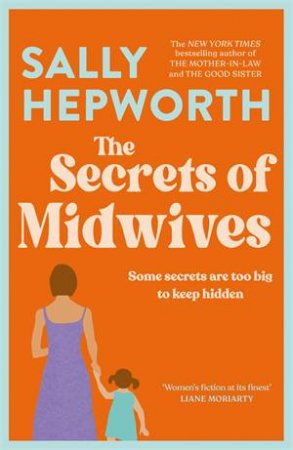 The Secrets Of Midwives by Sally Hepworth