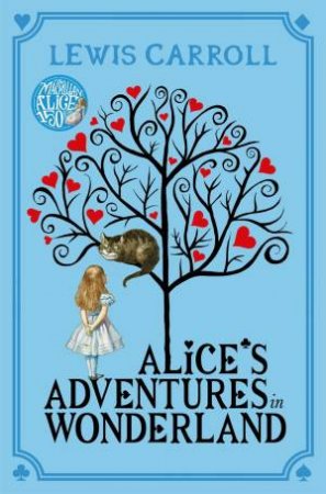 Alice's Adventures in Wonderland by Lewis Carroll