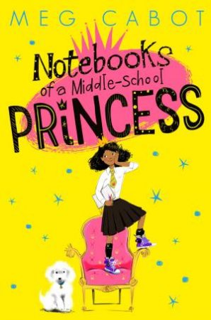 Notebooks Of A Middle-School Princess by Meg Cabot
