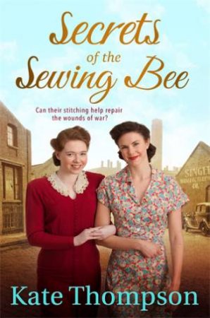 Secrets of the Sewing Bee by Kate Thompson