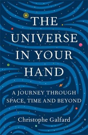 The Universe In Your Hand
