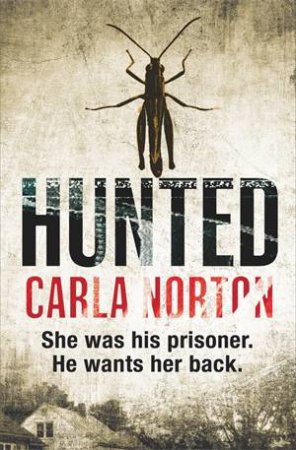 Hunted by Carla Norton