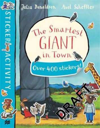 The Smartest Giant in Town Sticker Book by Julia Donaldson