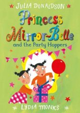 Princess MirrorBelle and the Party Hoppers