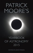 Patrick Moores Yearbook of Astronomy 2015