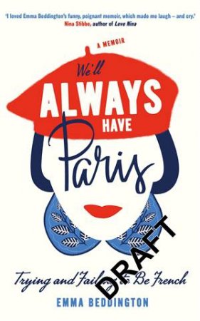 We'll Always Have Paris by Emma Beddington & Emma Beddington