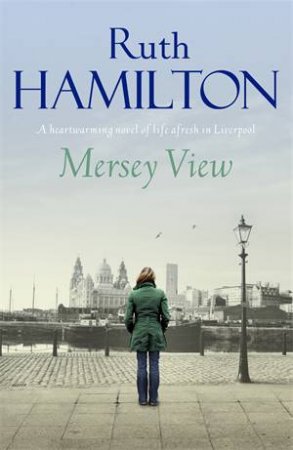 The Mersey View by Ruth Hamilton