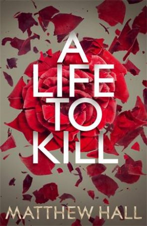 A Life To Kill by M R Hall