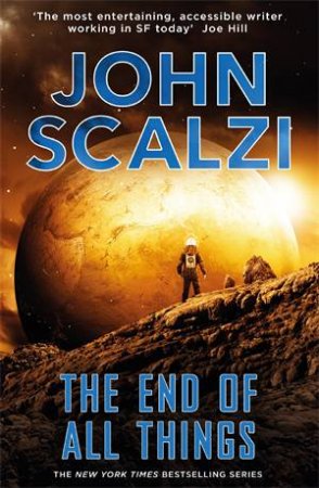 The End Of All Things by John Scalzi