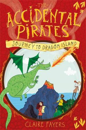 Journey To Dragon Island by Claire Fayers
