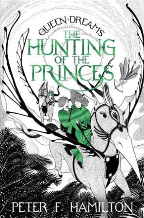The Hunting Of The Princes by Peter Hamilton