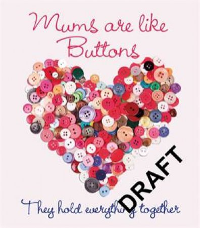 Mums Are Like Buttons by Various
