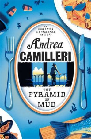 The Pyramid Of Mud by Andrea Camilleri