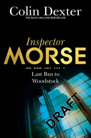 Last Bus to Woodstock by Colin Dexter